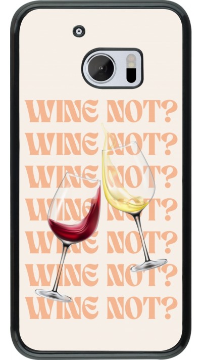 Coque HTC 10 - Wine not