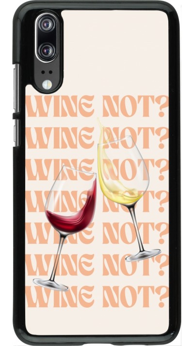 Coque Huawei P20 - Wine not