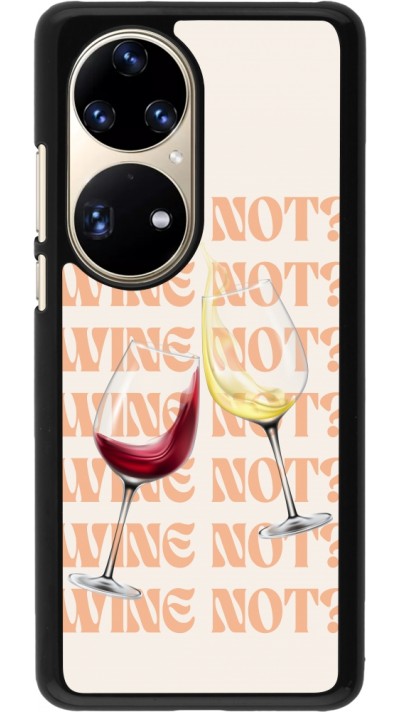 Coque Huawei P50 Pro - Wine not