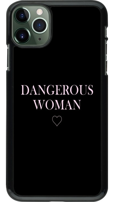 Coque iPhone 11 Pro Max - Dangerous woman