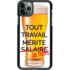 Hülle iPhone 11 Pro Max - Tout travail mérite sa bière