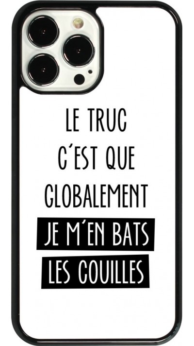 iPhone 13 Pro Max Case Hülle - Le truc globalement bats les couilles