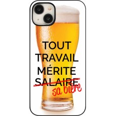 iPhone 15 Plus Case Hülle - Tout travail mérite sa bière