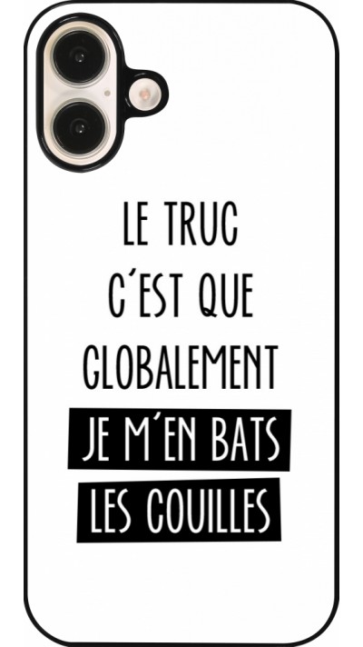 iPhone 16 Plus Case Hülle - Le truc globalement bats les couilles