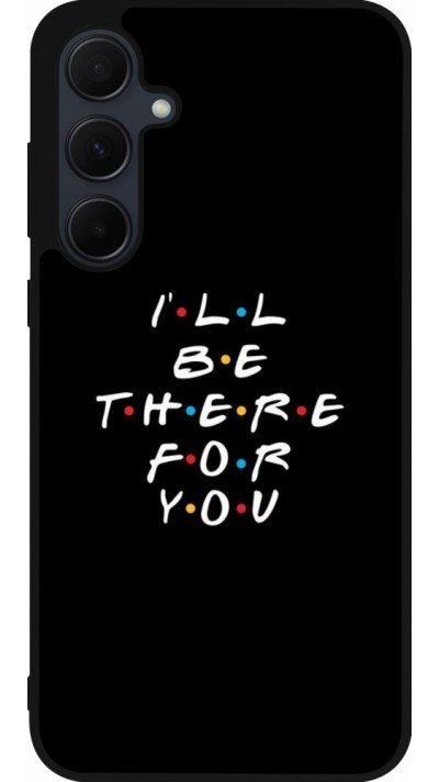 Samsung Galaxy A55 5G Case Hülle - Silikon schwarz Friends Be there for you