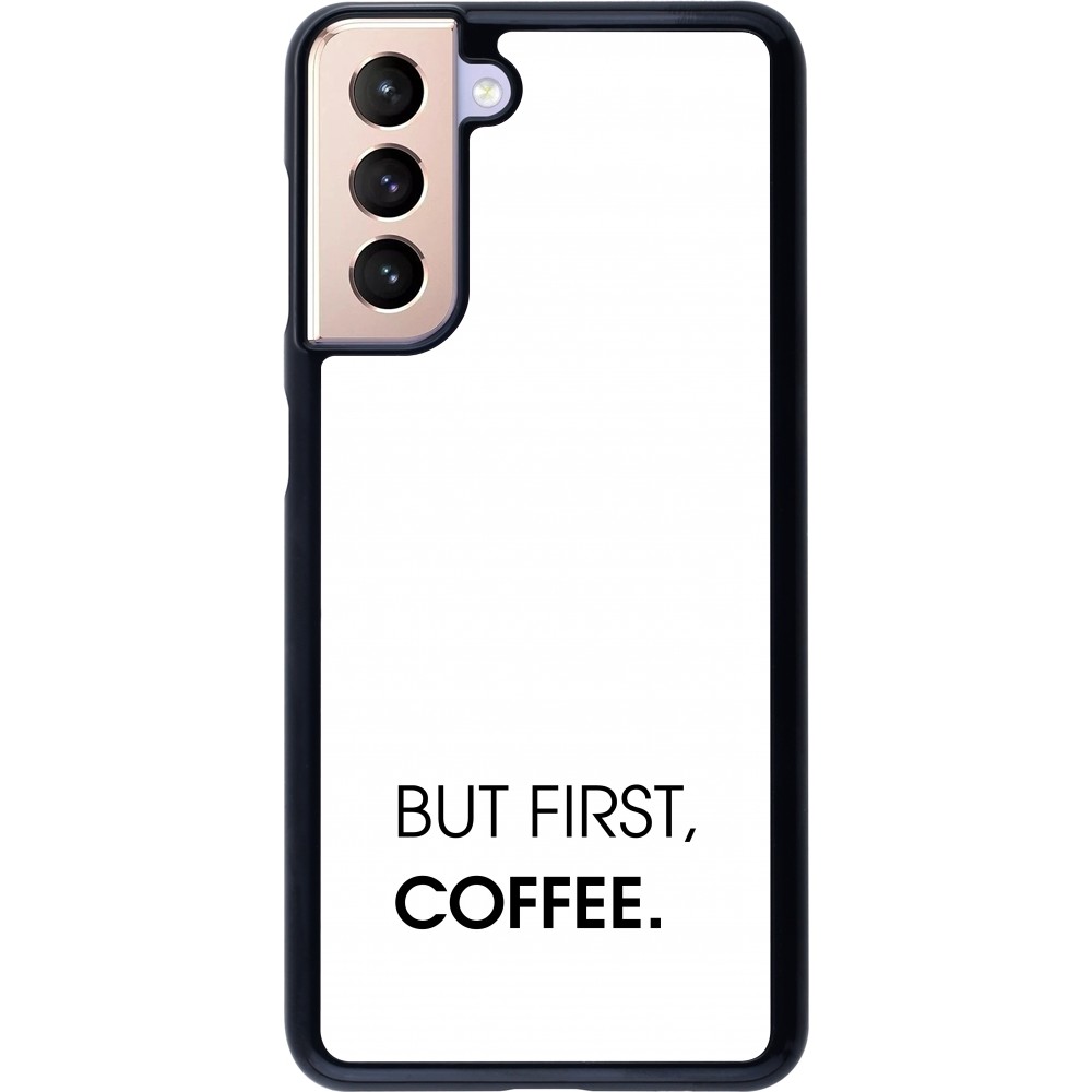 Samsung Galaxy S21 5G Case Hülle - But first Coffee